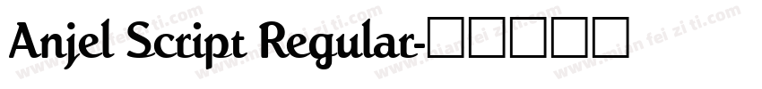 Anjel Script Regular字体转换